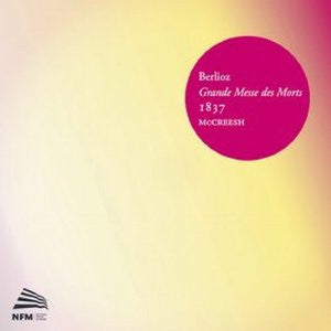 Hector Berlioz – Paul McCreesh - Grande Messe Des Morts 1837 (tweedehands CD)