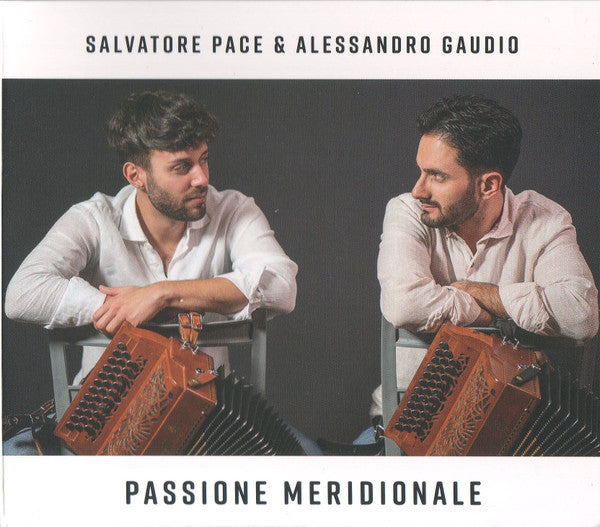Salvatore Pace & Alessandro Gaudio - Passione Meridionale (tweedehands CD)