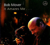 Bob Mover - It Amazes Me... (tweedehands CD)