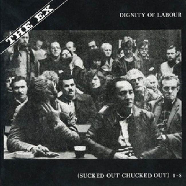 The Ex - Dignity of labour (LP)